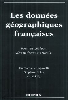 Les données géographiques françaises pour la gestion des milieux naturels