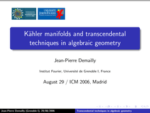 Kahler manifolds and transcendental techniques in algebraic geometry