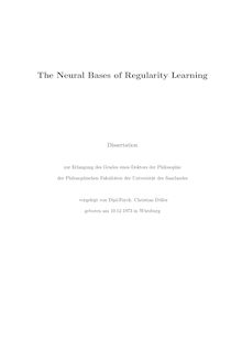 The neural bases of regularity learning [Elektronische Ressource] / vorgelegt von Christian Döller