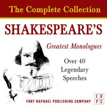 Shakespeare s Greatest Monologues - The Complete Collection