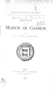 Notice sur la maison de Gassion : notices généalogiques béarnaises / par A. de Dufau de Maluquer