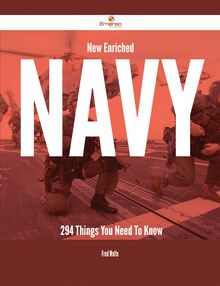 New- Enriched Navy - 294 Things You Need To Know
