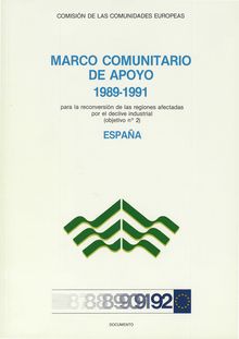 Marco comunitario de apoyo 1989-1991 para la reconversión de las regiones afectadas por el declive industrial (objetivo nº 2)