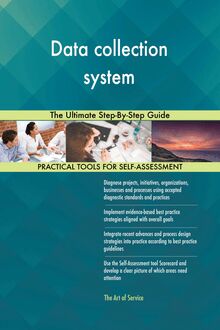 Data collection system The Ultimate Step-By-Step Guide