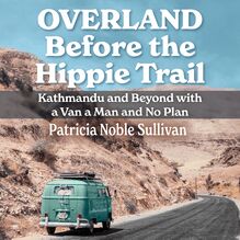 Overland Before the Hippie Trail
