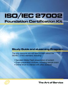 ISO/IEC 27002 Foundation Complete Certification Kit - Study Guide Book and Online Course