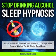 Stop Drinking Alcohol Sleep Hypnosis