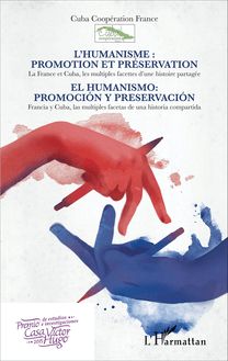 L humanisme : promotion et préservation / El humanismo: promociòn y preservaciòn