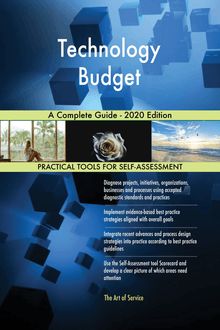 Technology Budget A Complete Guide - 2020 Edition