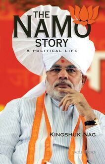The NaMo Story: A Political Life