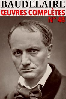 Charles Baudelaire - Oeuvres Complètes