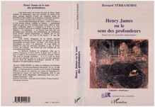 Henry James ou Le sens des profondeurs