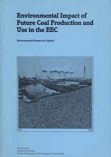 Environmental impact of future coal production and use in the EC