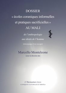 Dossier "écoles coraniques informelles et pratiques sacrificielles" au Mali