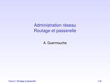 Administration réseau Routage et passerelle - A. Guermouche