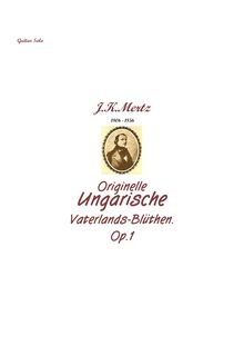 Partition complète, Originelle Ungarische Op.1, Vaterlands-Bluthen, Originelle Ungarische Op.1