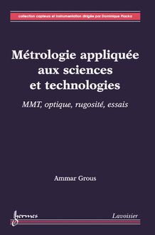 Métrologie appliquée aux sciences et technologies 2 : MMT, optique, rugosité, essais