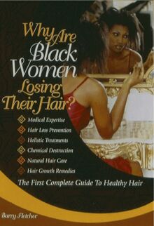 Why Are Black Women Losing Their Hair
