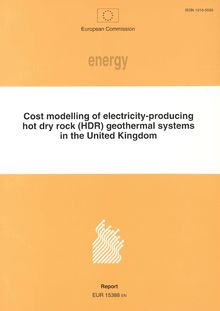 Cost modelling of electricity-producing hotdry rock (HDR) geothermal systems in the United Kingdom
