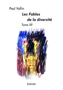 Les Fables de la diversité - Tome XII
