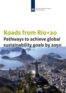Roads from Rio+20. Pathways to achieve global sustainability goals by 2050. : Rapport