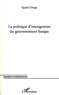 La politique d immigration du gouvernement basque