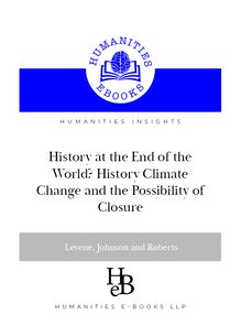 History at the End of the World? History Climate Change and the Possibility of Closure