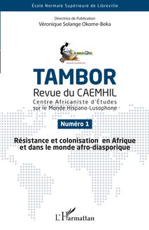 Résistance et colonisation en Afrique et dans le monde afro-diasporique