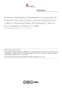 M. Moheau, Recherches et Considérations sur la population de la France (1778), rééd. E. Vilquin, avec des contributions de C. L. Behar, P. Bourcier de Carbon, M.-N. Bourguet, E. Brian, B. Bru, J. Dupâquier, H. Hasquin, R. Le Mée  ; n°1 ; vol.13, pg 225-227