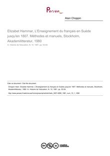 Elizabet Hammar, L Enseignement du français en Suède jusqu en 1807. Méthodes et manuels, Stockholm, Akademilitteratur, 1980  ; n°1 ; vol.10, pg 53-54