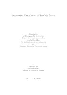 Interactive simulation of flexible parts [Elektronische Ressource] / vorgelegt von Mireille Grégoire