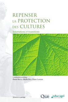 Repenser la protection des cultures