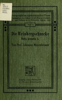 Die Weinbergschnecke, Helix pomatia L.