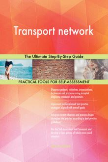 Transport network The Ultimate Step-By-Step Guide