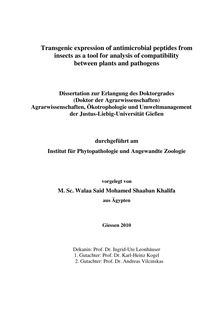 Transgenic expression of antimicrobial peptides from insects as a tool for analysis of compatibility between plants and pathogens [Elektronische Ressource] / vorgelegt von Walaa Said Mohamed Shaaban Khalifa
