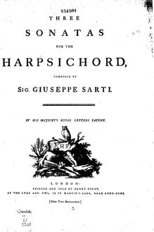 Score, 3 sonates pour clavecin from 1769, Three sonatas for the harpsichord, composed by Sig. Giuseppe Sarti.