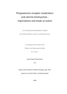 Progesterone receptor modulators and uterine leiomyomas [Elektronische Ressource] : implications and mode of action / von Wiebke Afhüppe, geb. Oehr