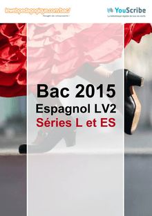 Corrigé Bac 2015 - Espagnol LV2 - ES-L-S