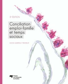 Conciliation emploi-famille et temps sociaux : 3e édition