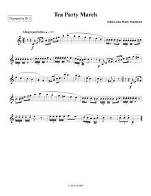 Partition trompette 2, Tea Party March, B♭ major, Matthews, John-Luke Mark