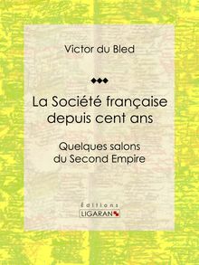 La Société Française depuis cent ans