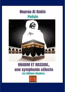Khadim et Rassoul, une symphonie céleste