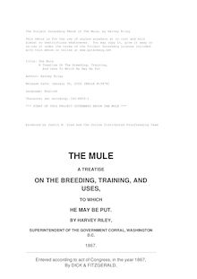 The Mule - A Treatise on the Breeding, Training, and Uses to Which He May Be Put