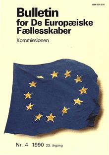 Bulletin for De Europæiske Fællesskaber. Nr. 4 1990 23. årgang