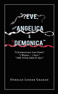 “Eve, Angelica & Demonica”