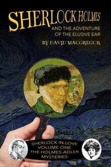 Sherlock Holmes and the Adventure of the Elusive Ear
