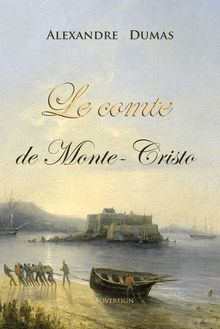 Le comte de Monte-Cristo Tome 1