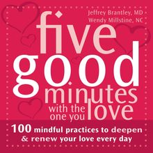 Five Good Minutes with the One You Love