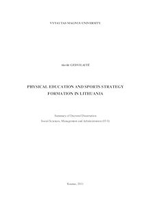 Physical education and sports strategy formation in Lithuania ; Kūno kultūros ir sporto strategijos formavimas Lietuvoje