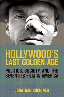 Hollywood s Last Golden Age